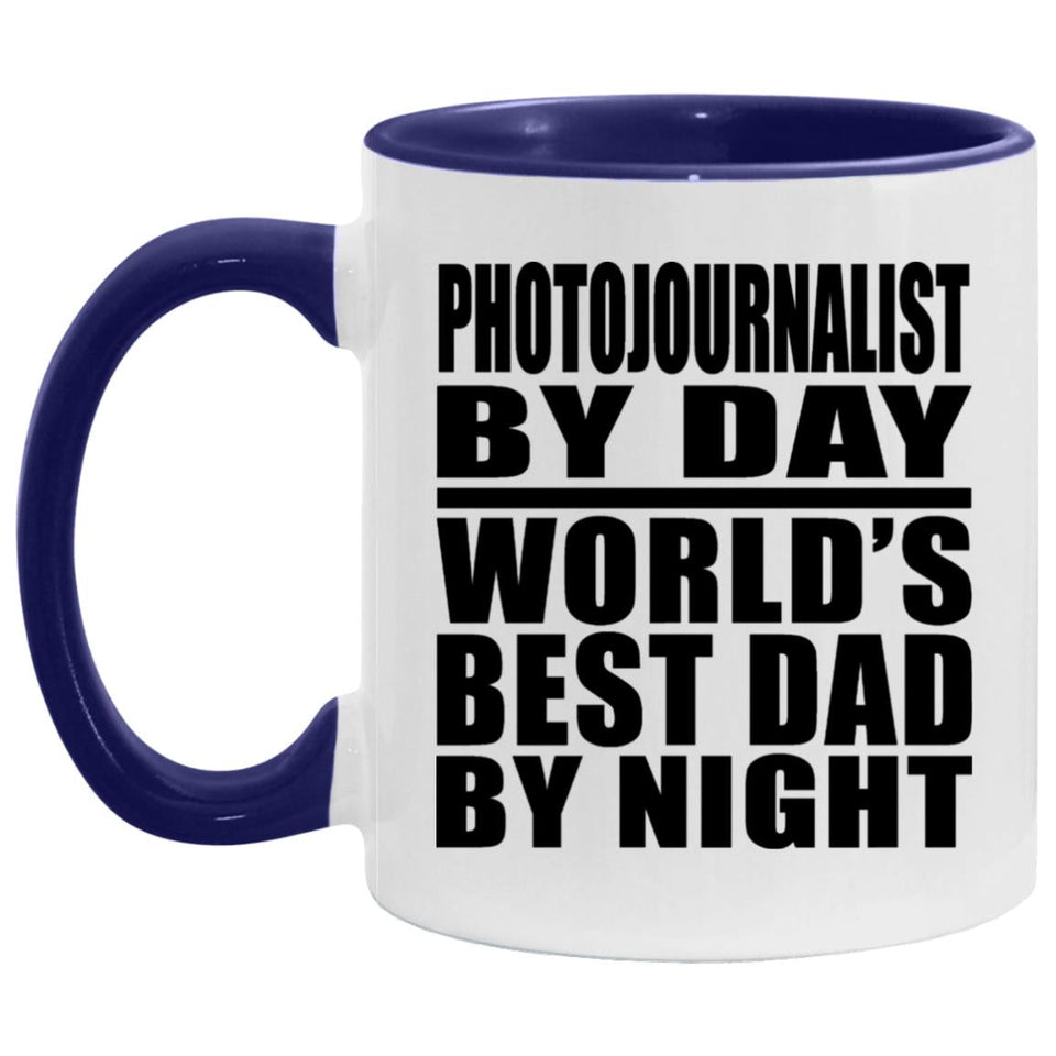Photojournalist By Day World's Best Dad By Night - 11oz Accent Mug Purple