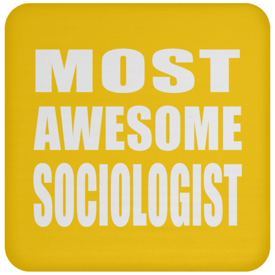 Most Awesome Sociologist - Drink Coaster