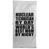 Nuclear Technician By Day World's Best Mom By Night - Hand Towel