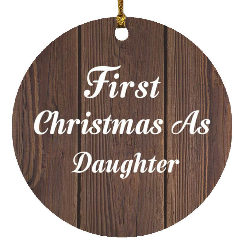 First Christmas As Daughter - Circle Ornament D
