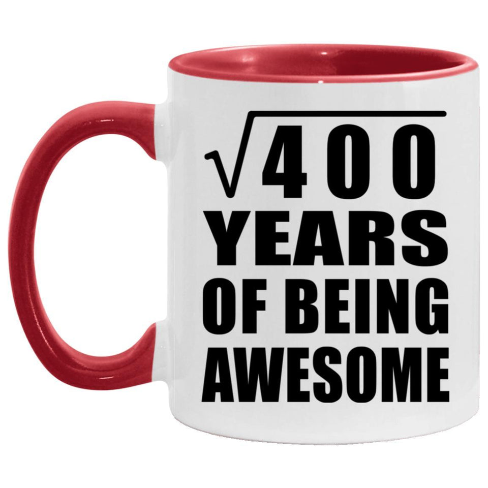 20th Birthday Square Root of 400 Years of Being Awesome - 11oz Accent Mug Red