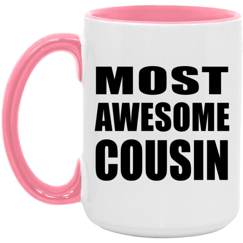 Most Awesome Cousin - 15oz Accent Mug Pink