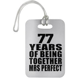 77th Anniversary 77 Years Of Being Mrs Perfect - Luggage Bag Tag