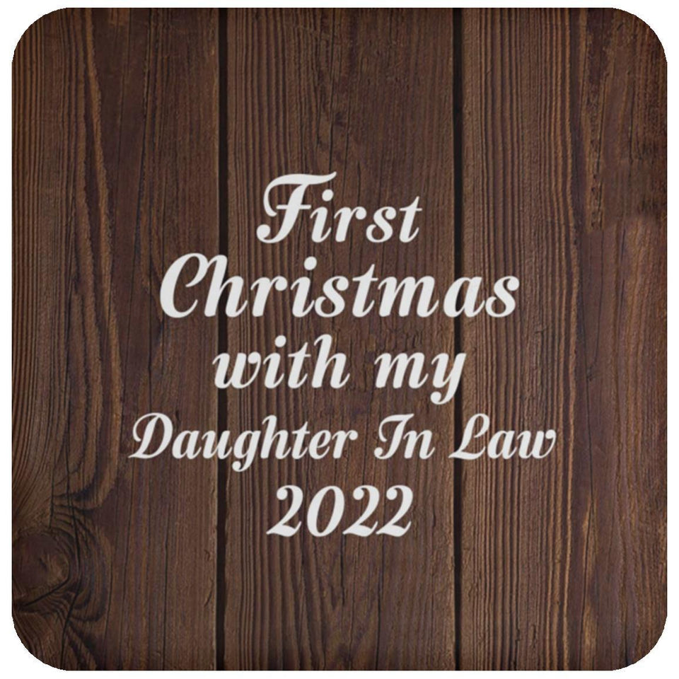 First Christmas With My Daughter In Law 2022 - Drink Coaster D