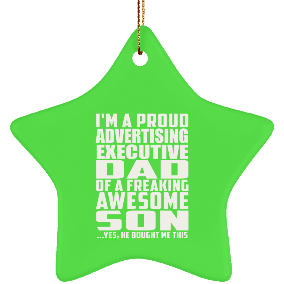 Proud Advertising Executive Dad Of Awesome Son - Star Ornament