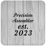 Precision Assembler Established Est. 2023 - Drink Coaster F