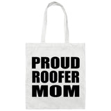 Proud Roofer Mom - Tote Bag White