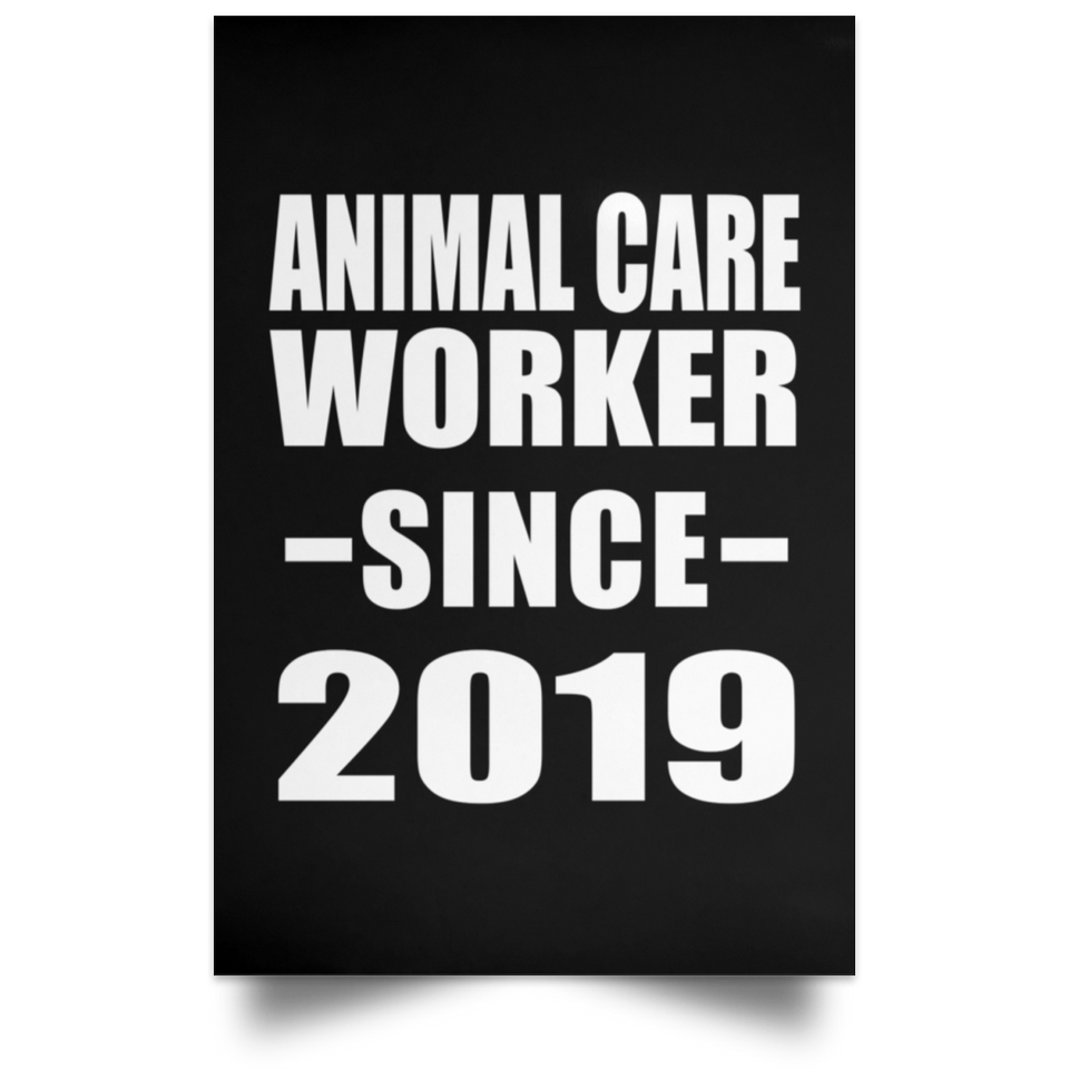 Animal Care Worker Since 2019 - Poster Portrait