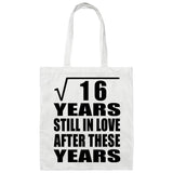 4th Anniversary Square Root of 16 Years Still In Love - Tote Bag White