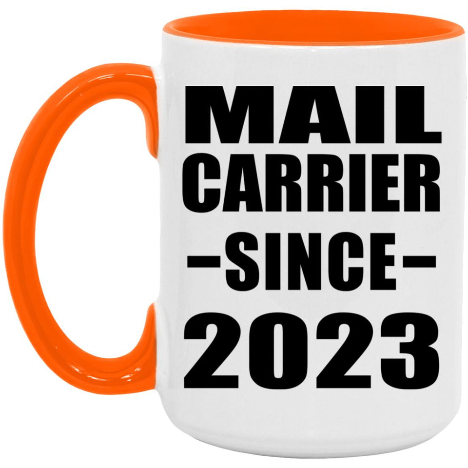 Mail Carrier Since 2023 - 15oz Accent Mug Orange