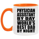 Physician Assistant By Day World's Best Dad By Night - 11oz Accent Mug Orange