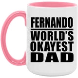 Fernando World's Okayest Dad - 15oz Accent Mug Pink