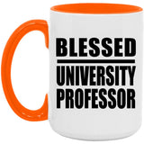 Blessed University Professor - 15oz Accent Mug Orange