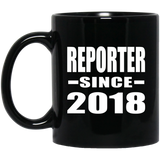 Reporter Since 2018 - 11 Oz Coffee Mug Black