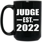 Judge Established EST. 2022 - 15oz Coffee Mug Black