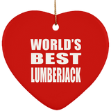 World's Best Lumberjack - Heart Ornament