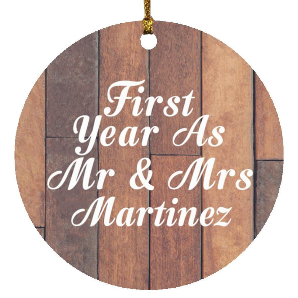 First Year As Mr & Mrs Martinez - Circle Ornament E