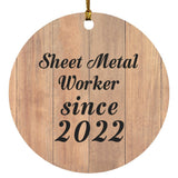 Sheet Metal Worker Since 2022 - Circle Ornament C