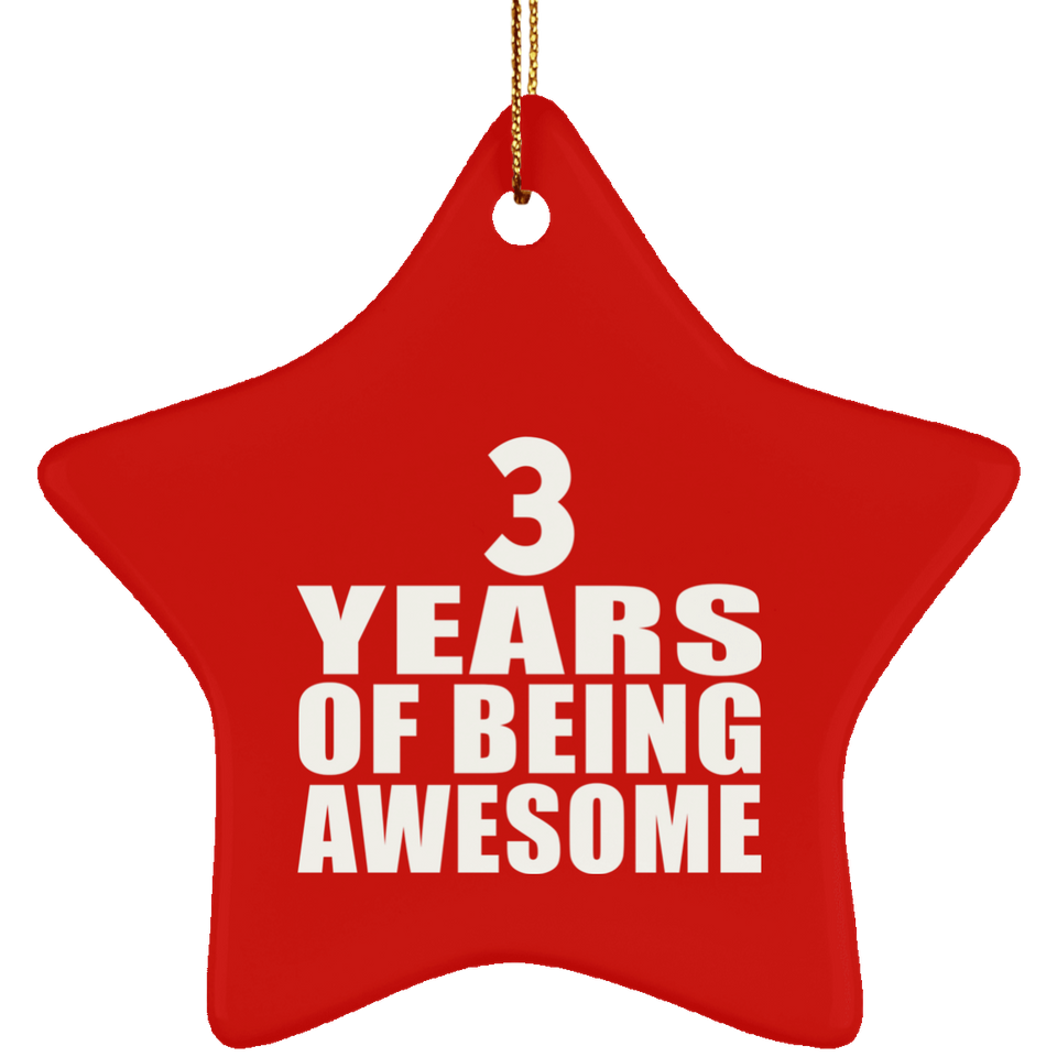 3rd Birthday 3 Years Of Being Awesome - Star Ornament