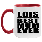 Lois Best Mum Ever - 11oz Accent Mug Red