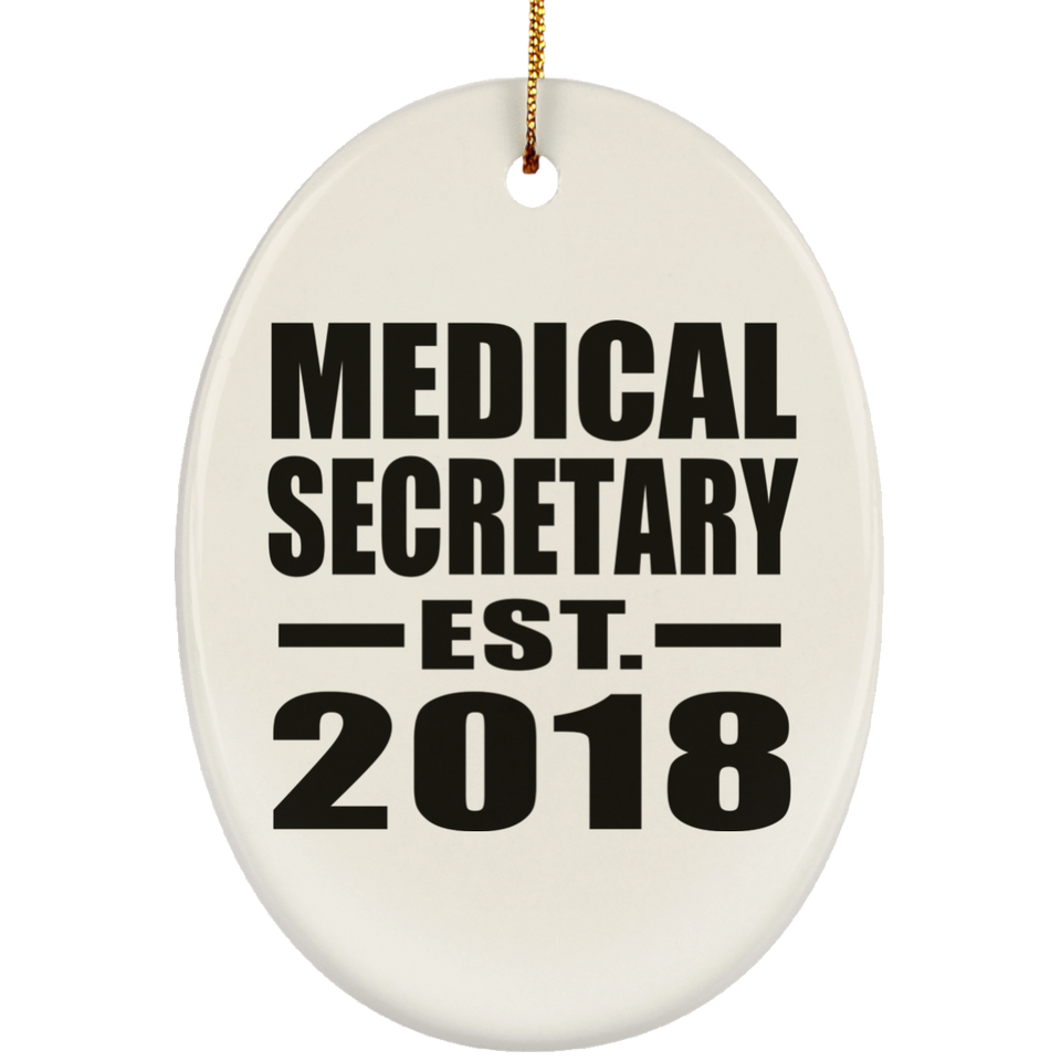 Medical Secretary Established EST. 2018 - Oval Ornament