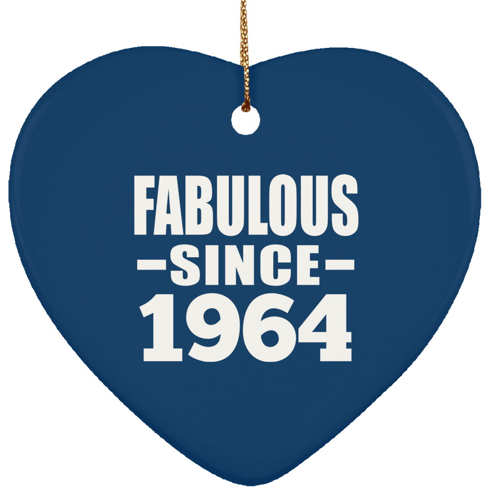 60th Birthday Fabulous Since 1964 - Heart Ornament