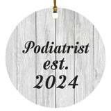 Podiatrist Established Est. 2024 - Circle Ornament F