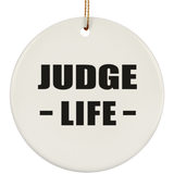 Judge Life - Circle Ornament