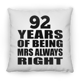 92nd Anniversary 92 Years of Being Mrs Always Right - Throw Pillow