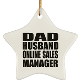 Dad Husband Online Sales Manager - Star Ornament