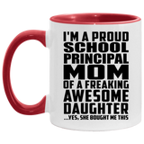 Proud School Principal Mom Of Awesome Daughter - 11oz Accent Mug Red