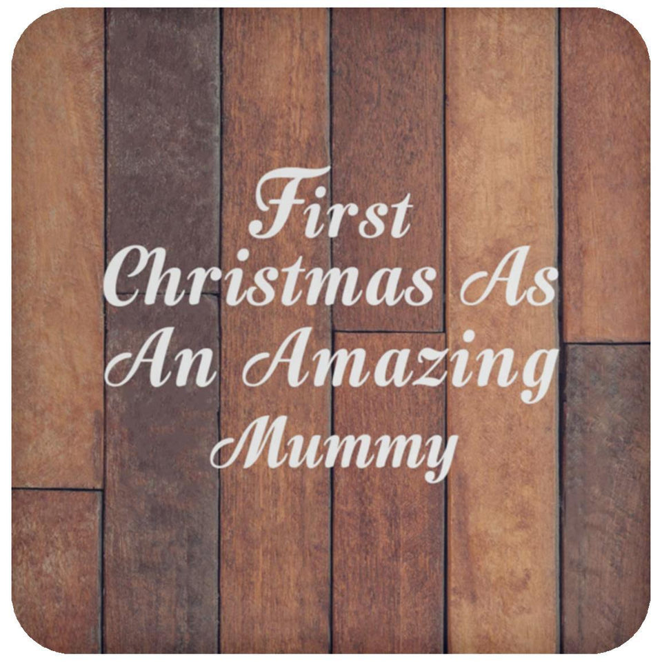First Christmas As An Amazing Mummy - Drink Coaster E