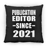 Publication Editor Since 2021 - Throw Pillow Black