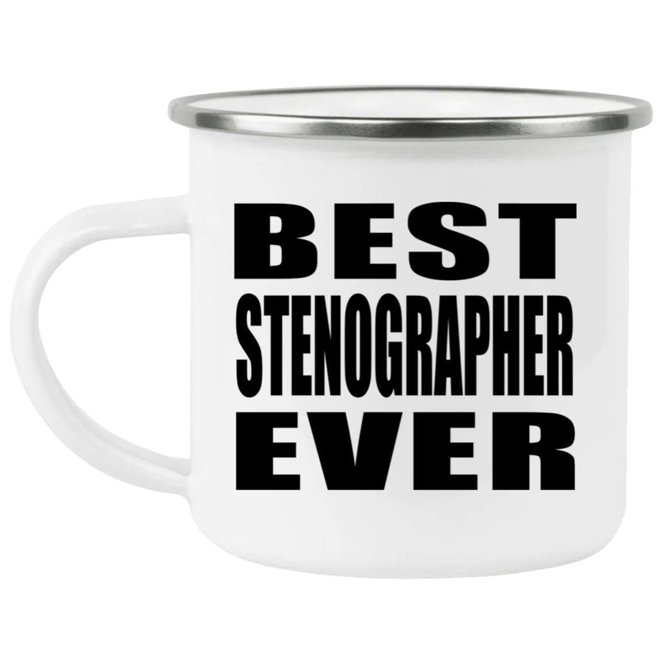 Best Stenographer Ever - 12oz Camping Mug