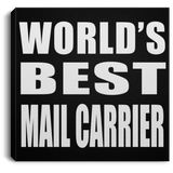 World's Best Mail Carrier - Canvas Square