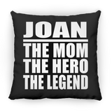 Joan The Mom The Hero The Legend - Throw Pillow Black