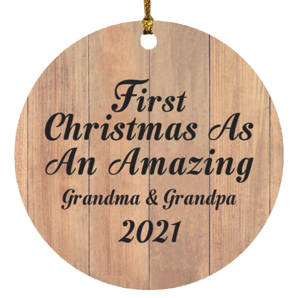 First Christmas As An Amazing Grandma & Grandpa 2021 - Circle Ornament C