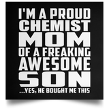 Proud Chemist Mom Of Awesome Son - Poster Square