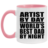 Artist By Day World's Best Dad By Night - 11oz Accent Mug Pink