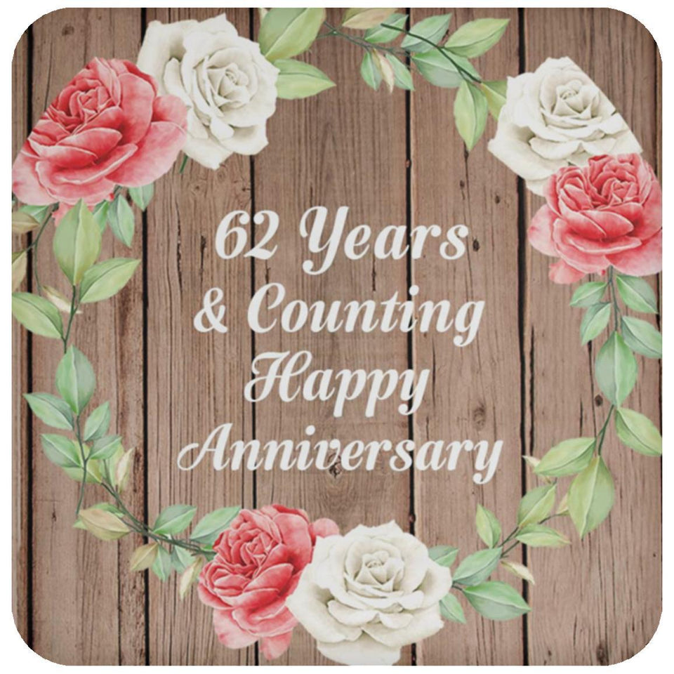 Happy 62nd Anniversary 62 Years & Counting - Drink Coaster B