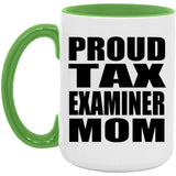Proud Tax Examiner Mom - 15oz Accent Mug Green