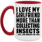 I Love My Girlfriend More Than Collecting Insects - 15oz Accent Mug Red