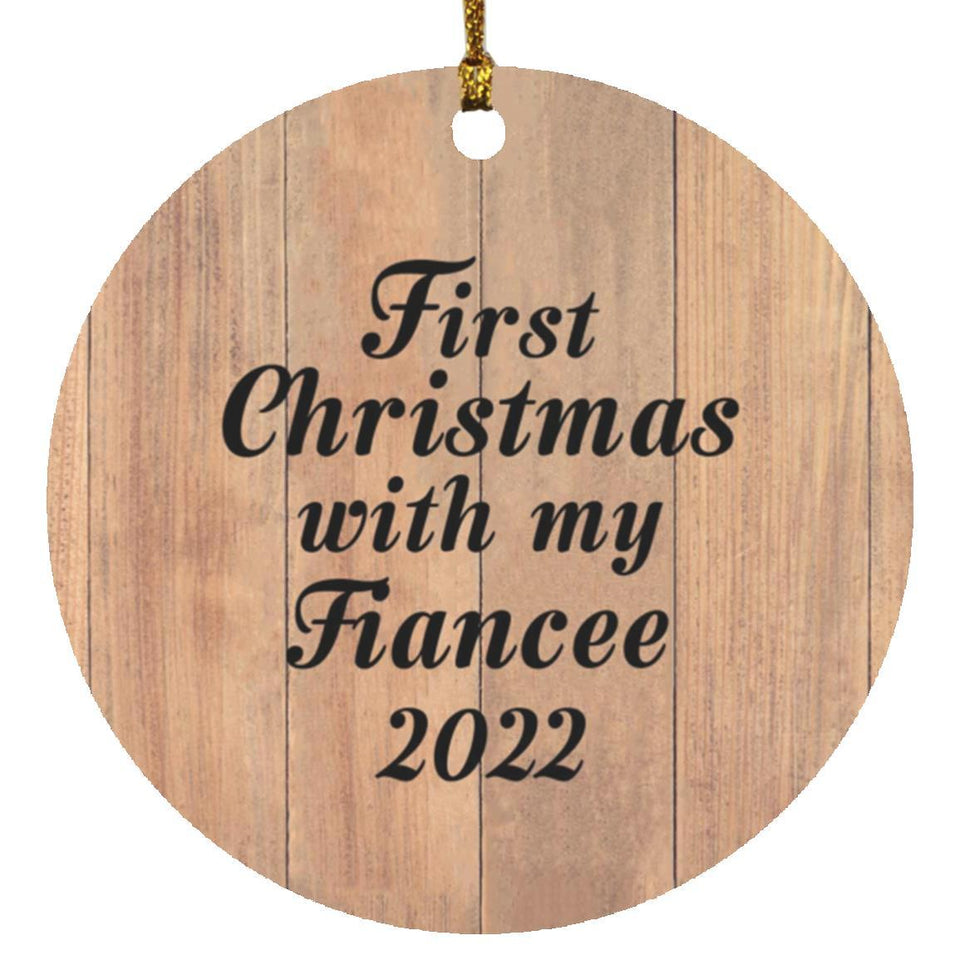 First Christmas With My Fiancee 2022 - Circle Ornament C