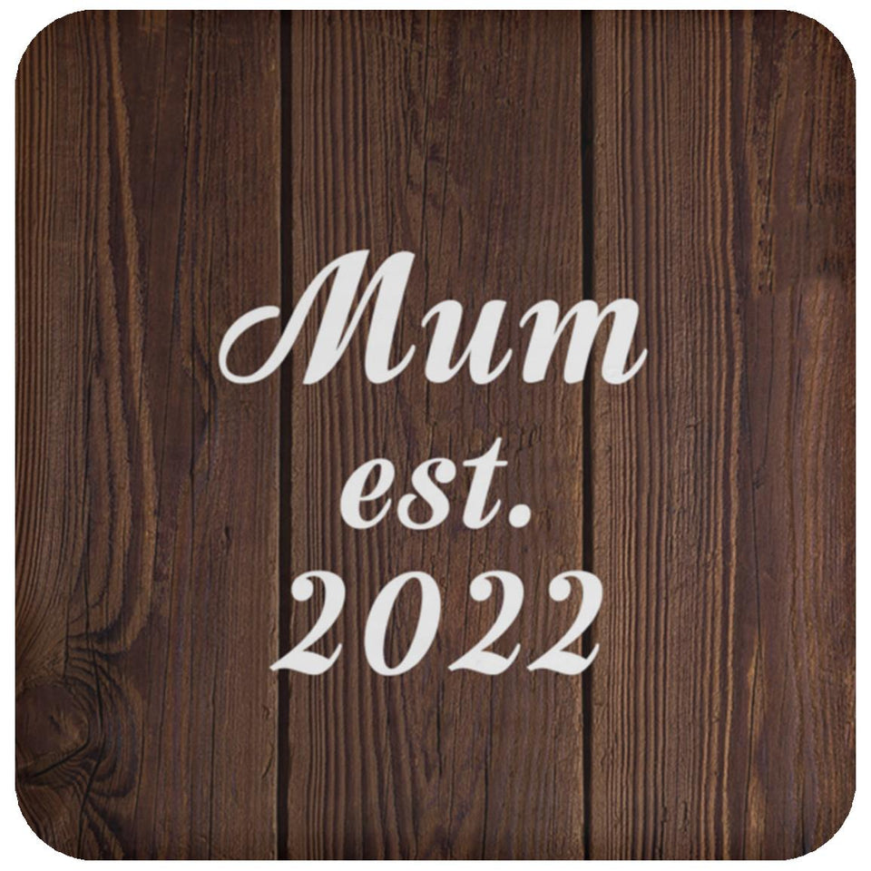 Mum Established EST. 2022 - Drink Coaster D