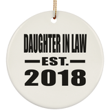 Daughter In Law Established EST. 2018 - Circle Ornament