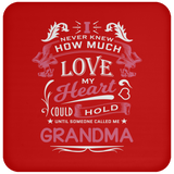 How Much Love Could Hold Until Called Me Grandma - Drink Coaster