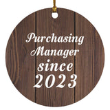 Purchasing Manager Since 2023 - Circle Ornament D