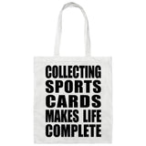 Collecting Sports Cards Makes Life Complete - Tote Bag White