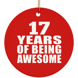 17th Birthday 17 Years Of Being Awesome - Circle Ornament