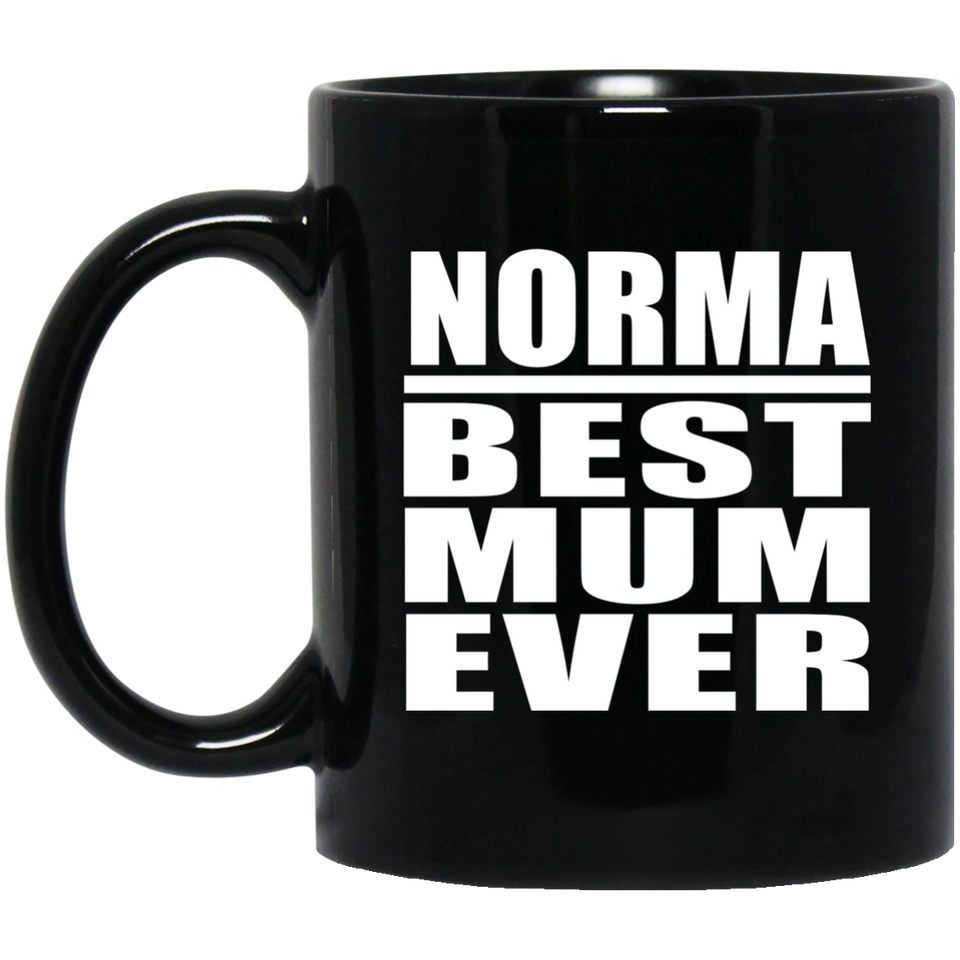 Norma Best Mum Ever - 11 Oz Coffee Mug Black
